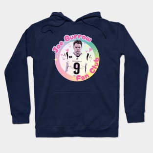 Joe Burrow Fan Club - Girly Pop Edition Hoodie